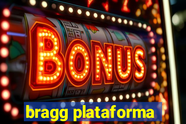 bragg plataforma